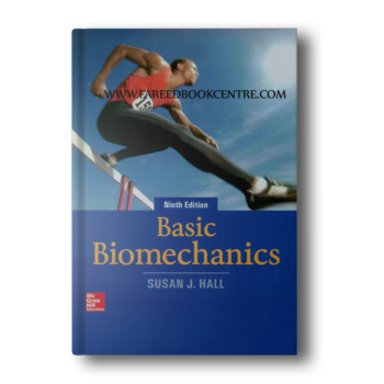 Basic Biomechanics by Hall