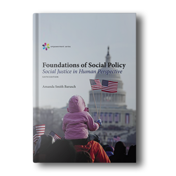 Foundation Of Social Policy by Barusch