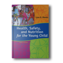 Health, Safety, And Nutrition For The Young Child by Marotz