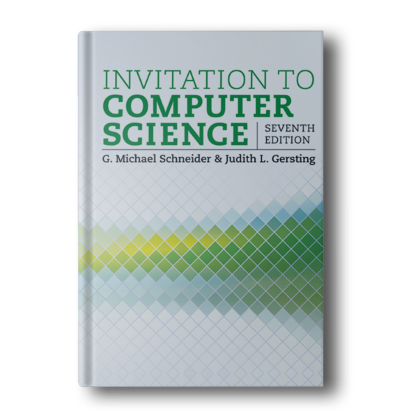 Invitation To Computer Science by Schneider