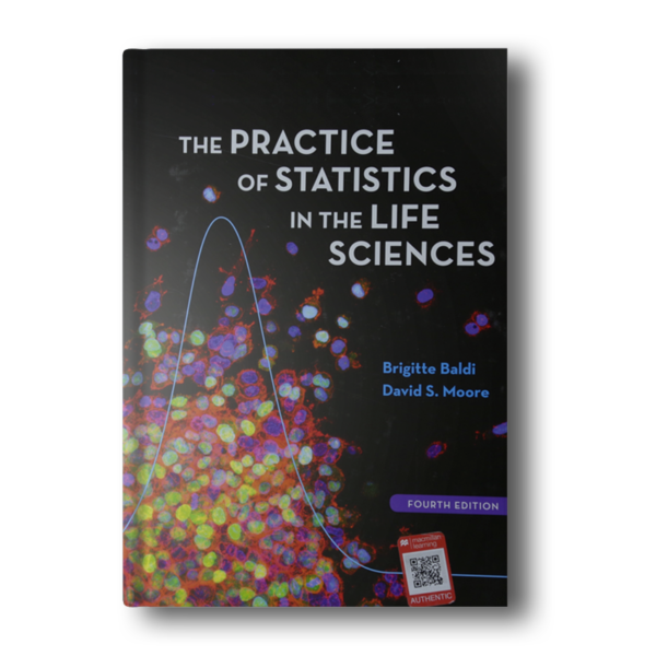 Practice Of Statistics In The Life Science by Baldi