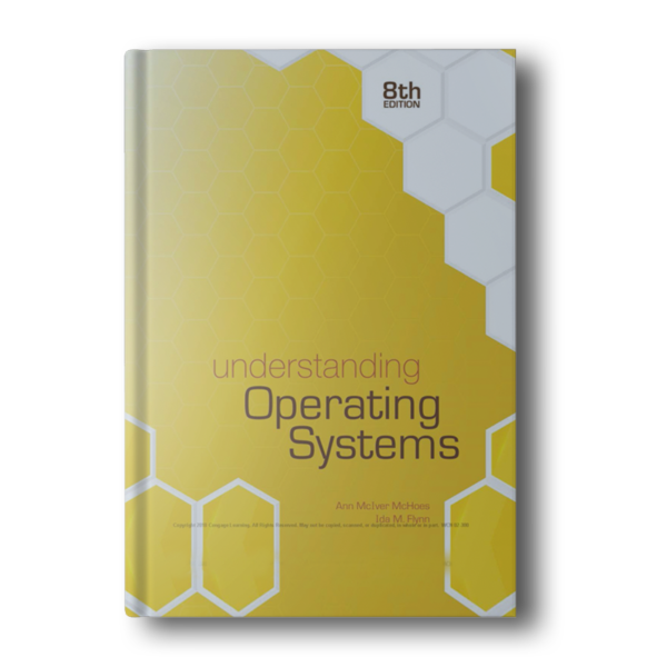 Understanding Operating Systems by Mchoess